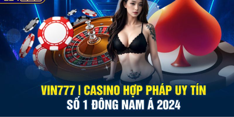 Vin777 Nhà Cái Giải Trí Hàng Đầu Châu Á